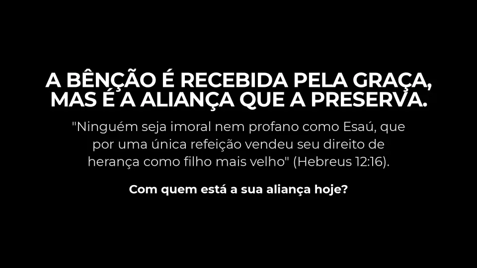 Slides de A Aliança Protege a Bênção, página 7 de 7