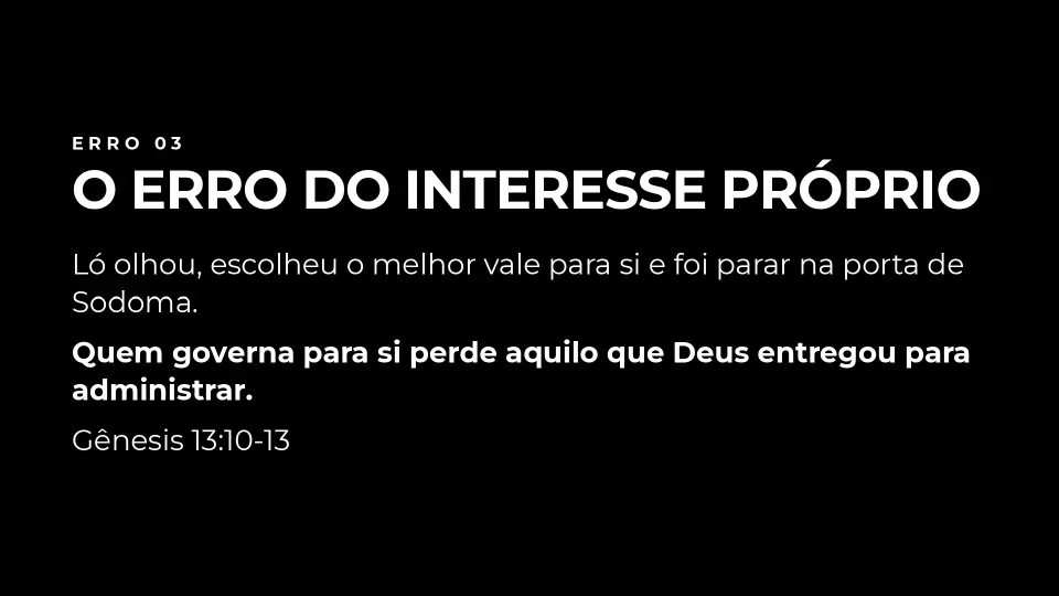 Slides de Os Cinco Maiores Erros de Quem Governa o que Deus Confiou, página 6 de 9