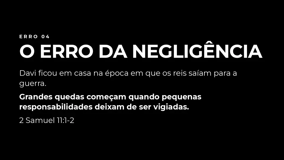 Slides de Os Cinco Maiores Erros de Quem Governa o que Deus Confiou, página 7 de 9