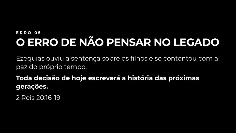 Slides de Os Cinco Maiores Erros de Quem Governa o que Deus Confiou, página 8 de 9