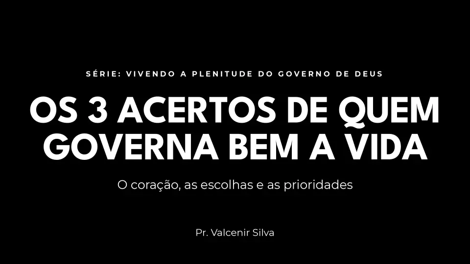 Slides de Os três acertos de quem governa bem a vida, página 1 de 9