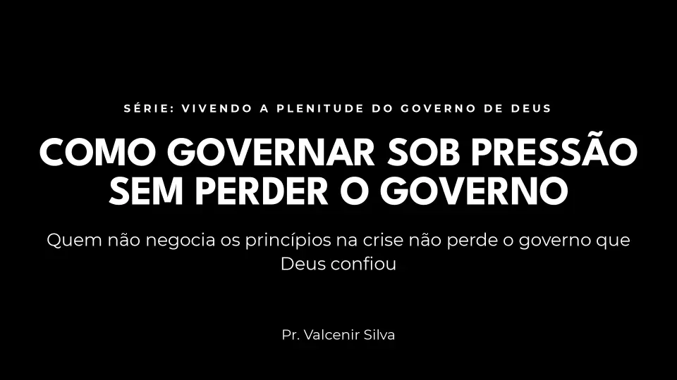 Slides de Como Governar Sob Pressão Sem Perder o Governo, página 1 de 7