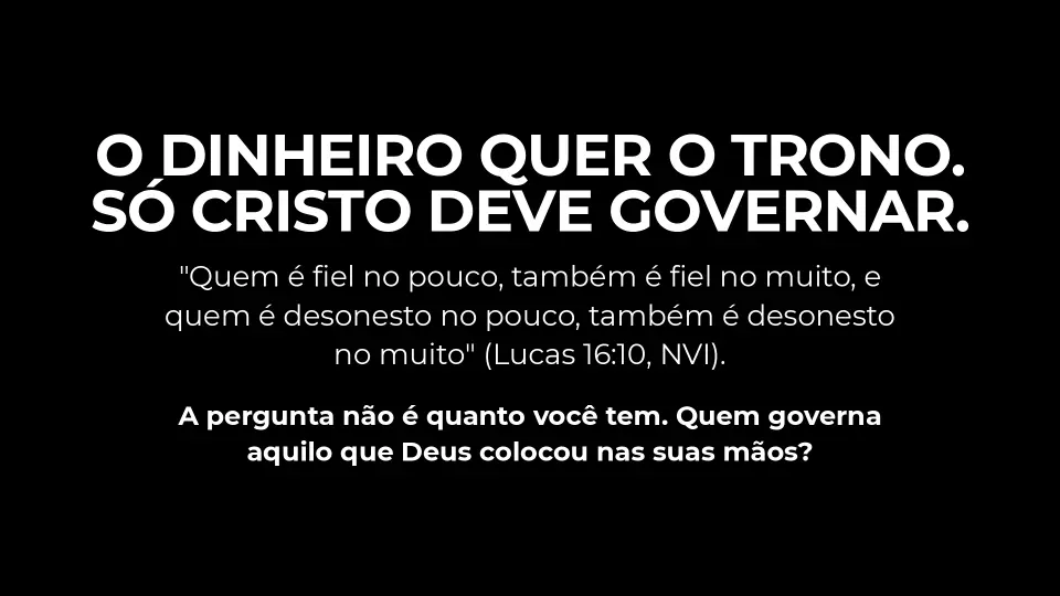 Slides de O Governo do Dinheiro e o Reino de Deus, página 7 de 7